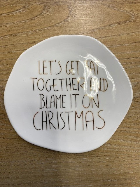 Räder Bordje Let's get fat and blame Xmas - Oosterlinck Home