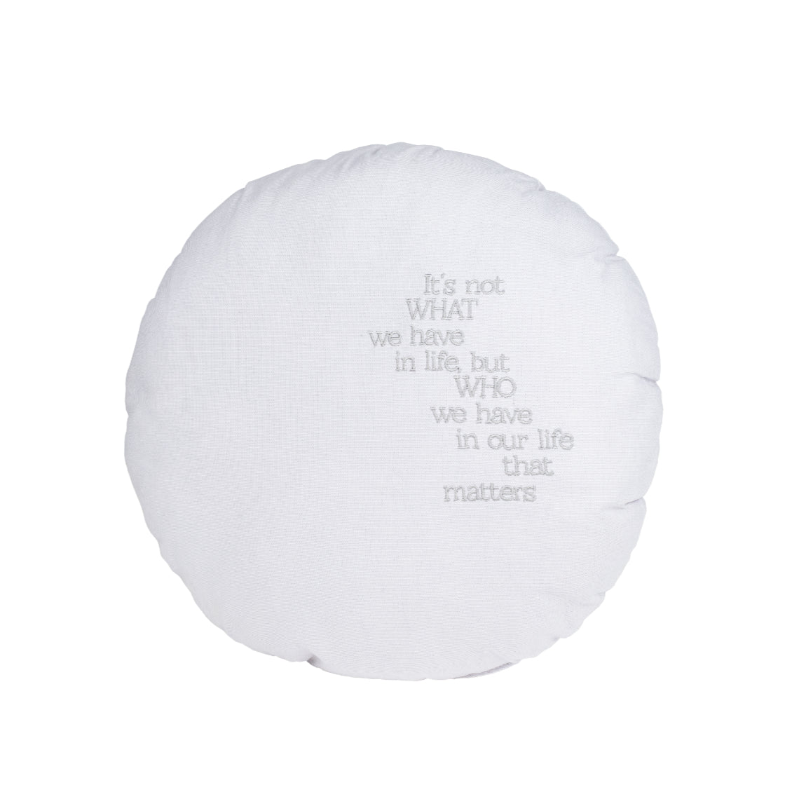 Räder Kussen It is not what we have, but who we have in life that matters. - Oosterlinck Home