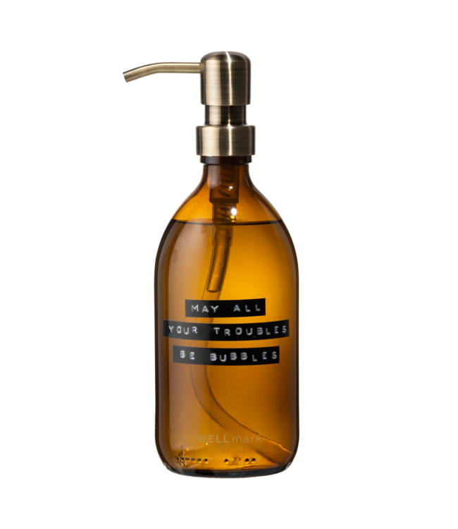 Wellmark handzeep 500ml "may all your troubles be bubbles" - Oosterlinck