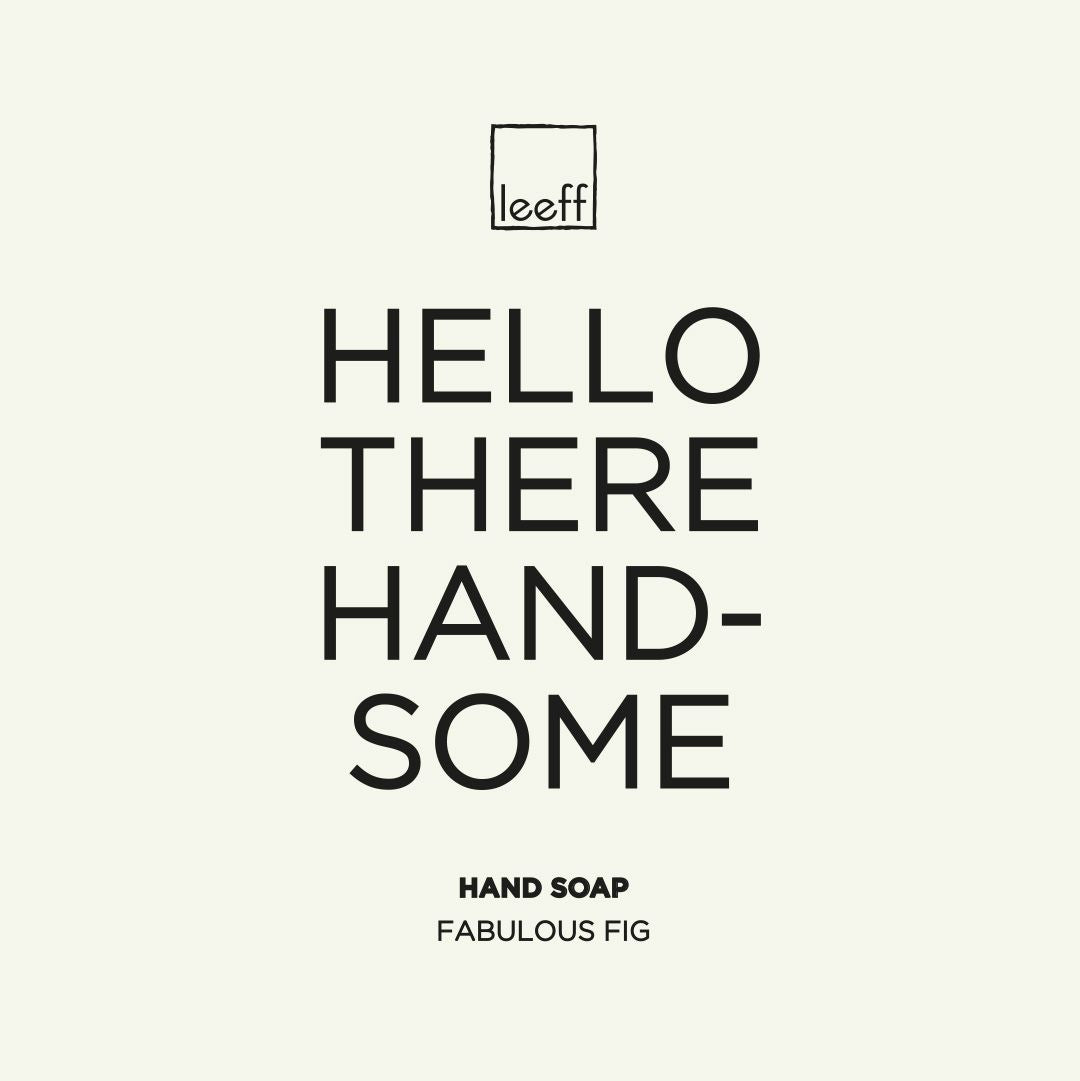 Leeff - Handzeep met leuke quote - varianten - Oosterlinck
