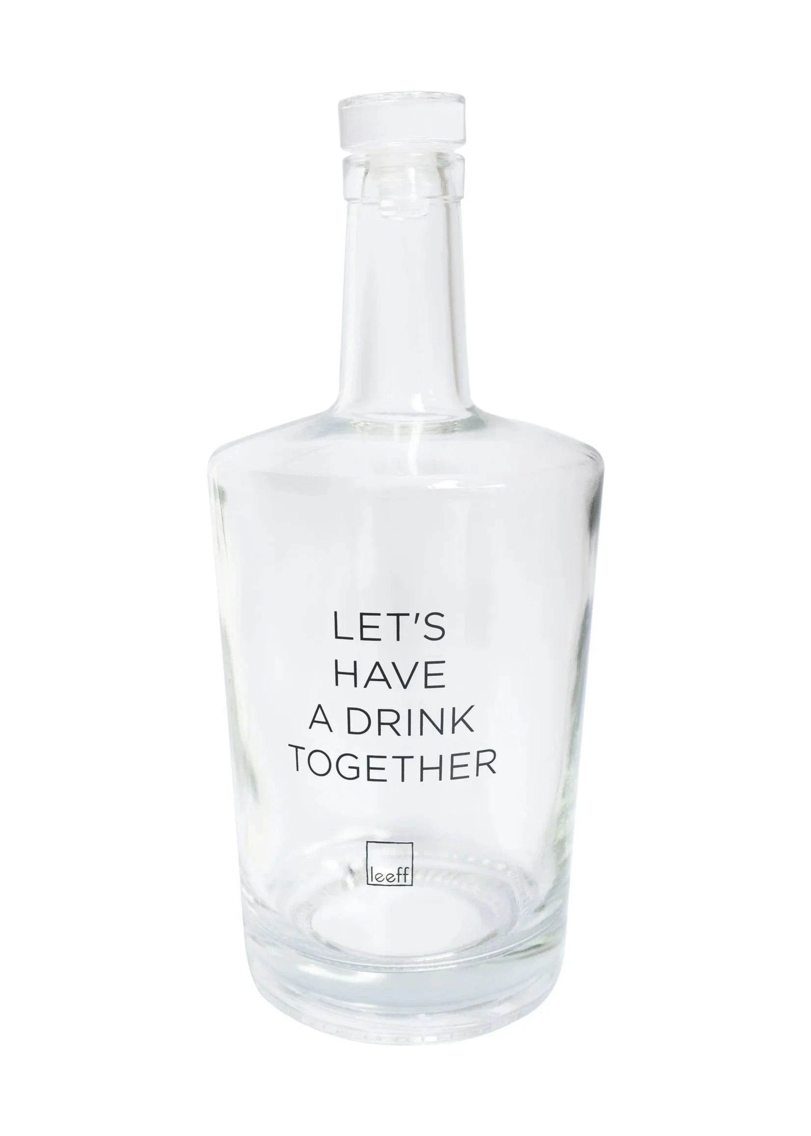 LEEFF - Waterkaraf met quote: Let's have a drink together - Oosterlinck