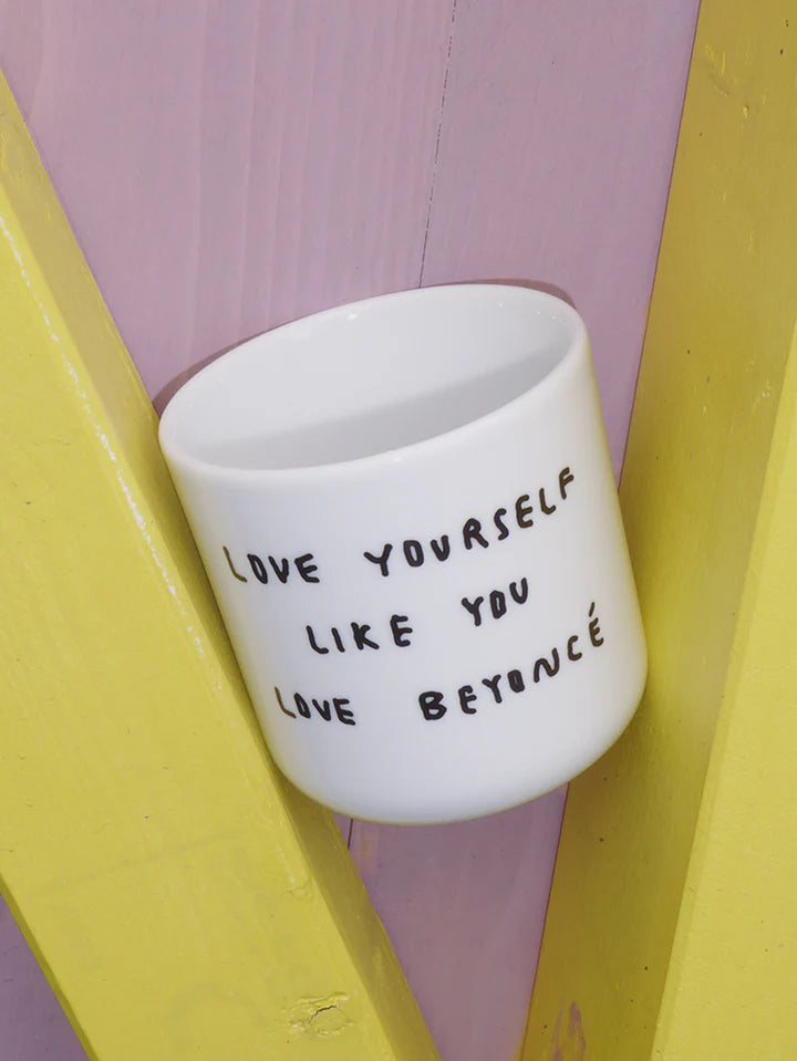 Yahya Studio   Cup Love yourself like you love Beyoncé - Oosterlinck